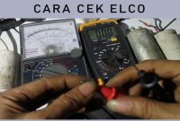 Cara Cek Elco dengan Multimeter